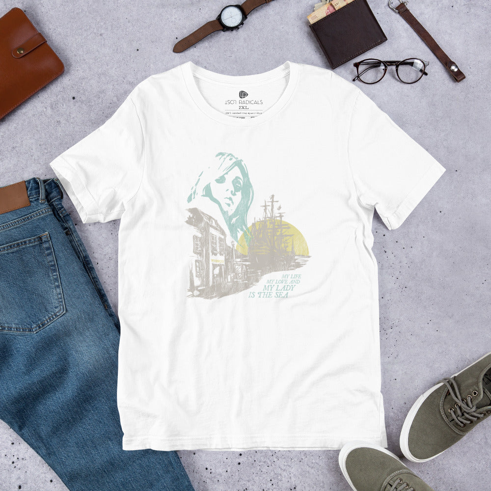 My Lady Is The Sea Unisex T-Shirt - Lost Radicals