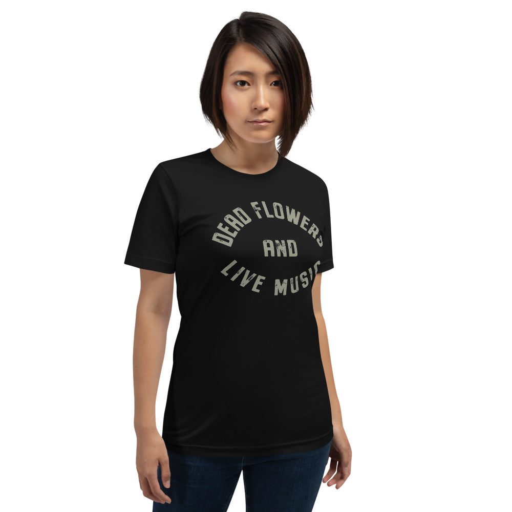 Dead Flowers/Live Music Unisex T-Shirt - Lost Radicals