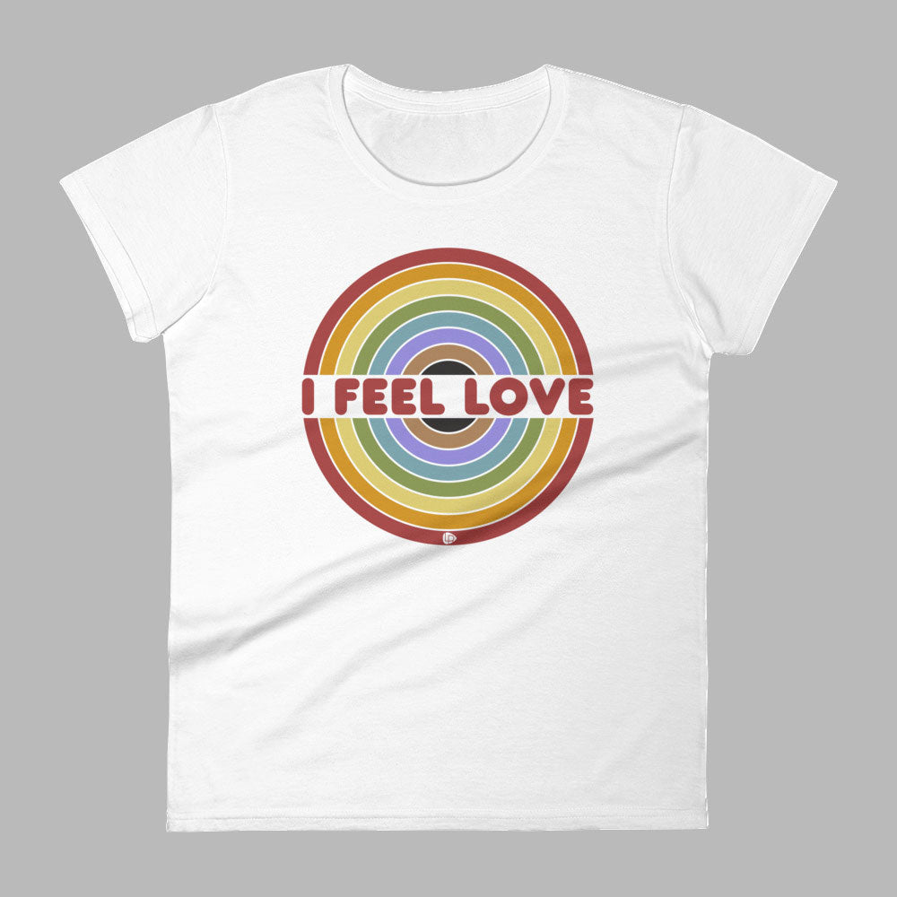 I Feel Love Womens' Fit T-Shirt - Lost Radicals