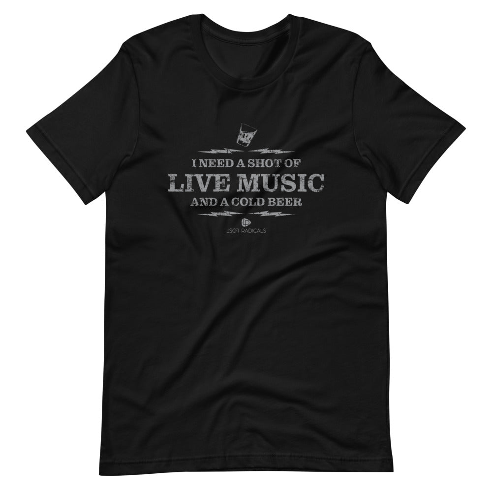 Shot of Live Music Unisex T-Shirt - Lost Radicals