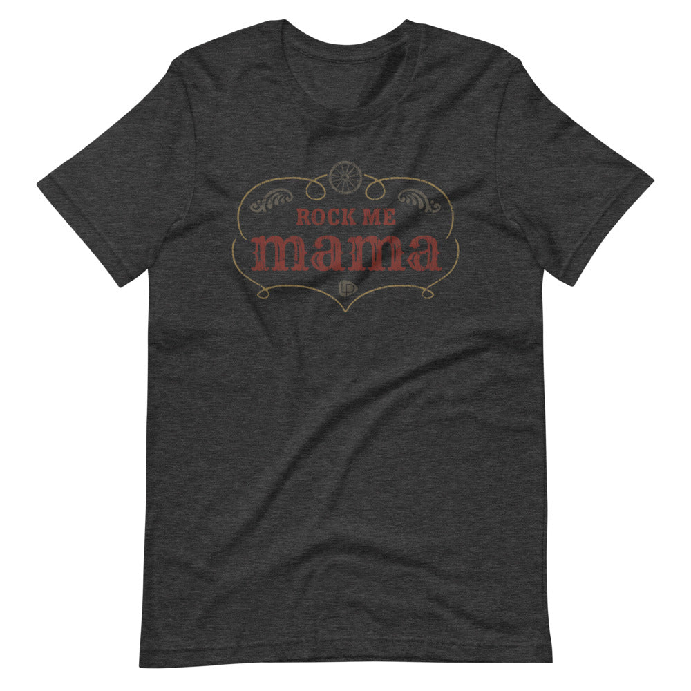 Rock Me Mama Unisex T-Shirt - Lost Radicals